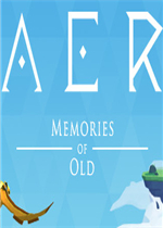 aer memories of old中文版(古老的回忆) 电脑版